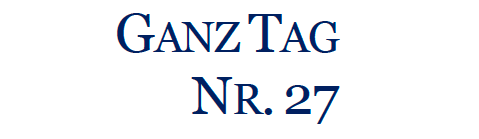 GanzTag Nr. 27 ist da